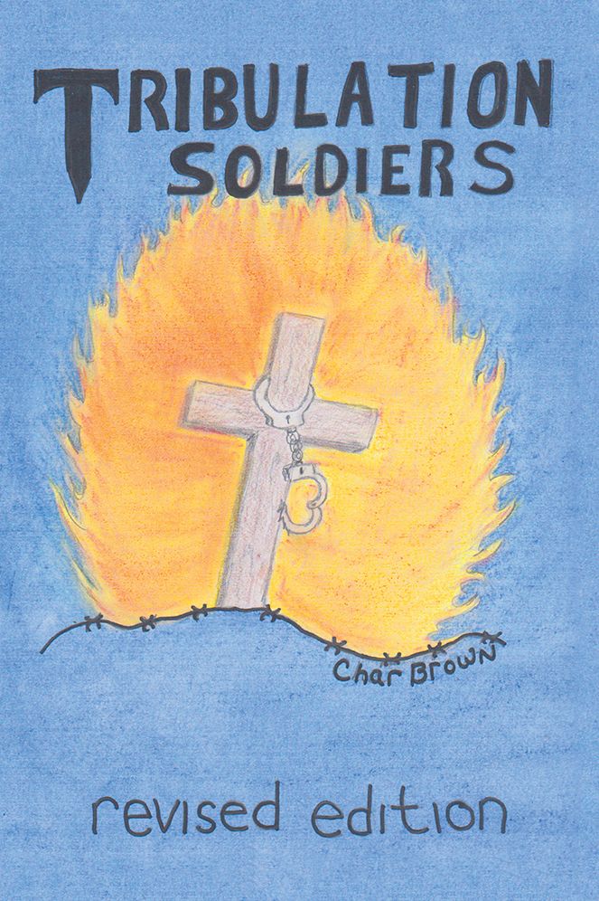 Tribulation Soldiers: Revised Edition