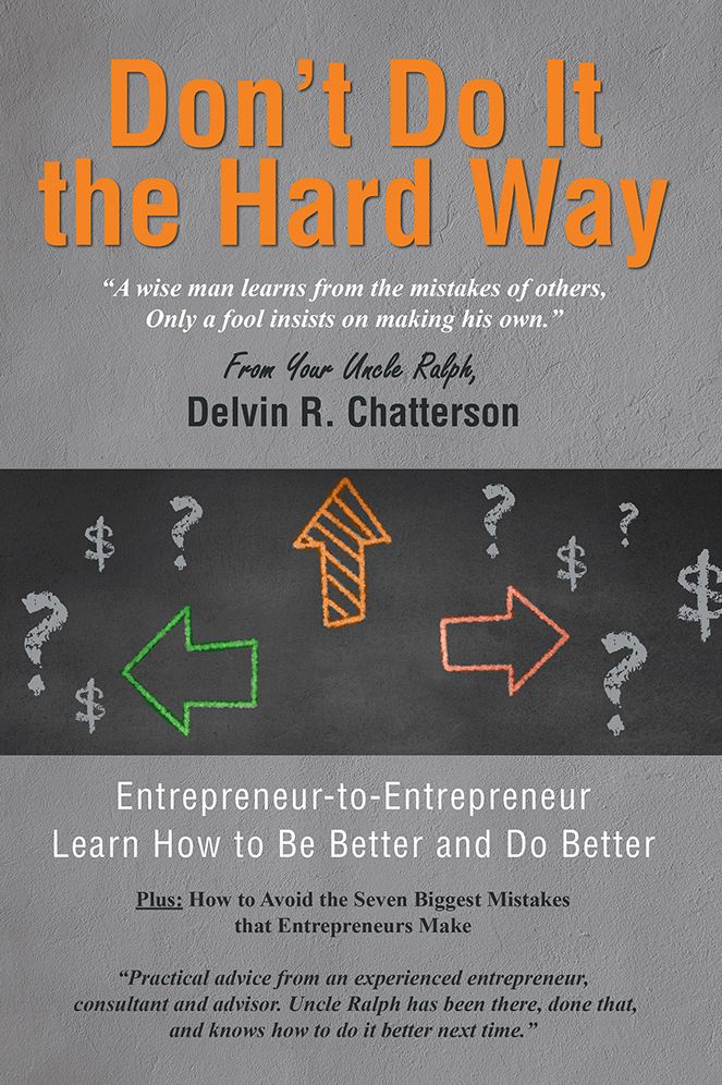 Don't Do It the Hard Way: "A wise man learns from the mistakes of others, Only a fool insists on making his own."