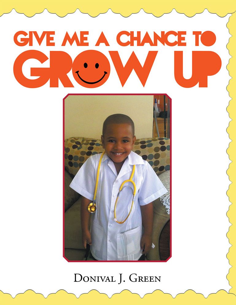 Give Me a Chance to Grow Up