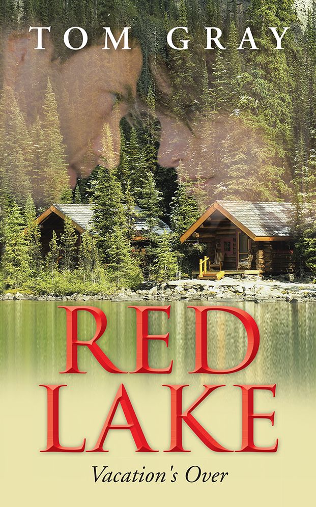 Red Lake: Vacation's Over