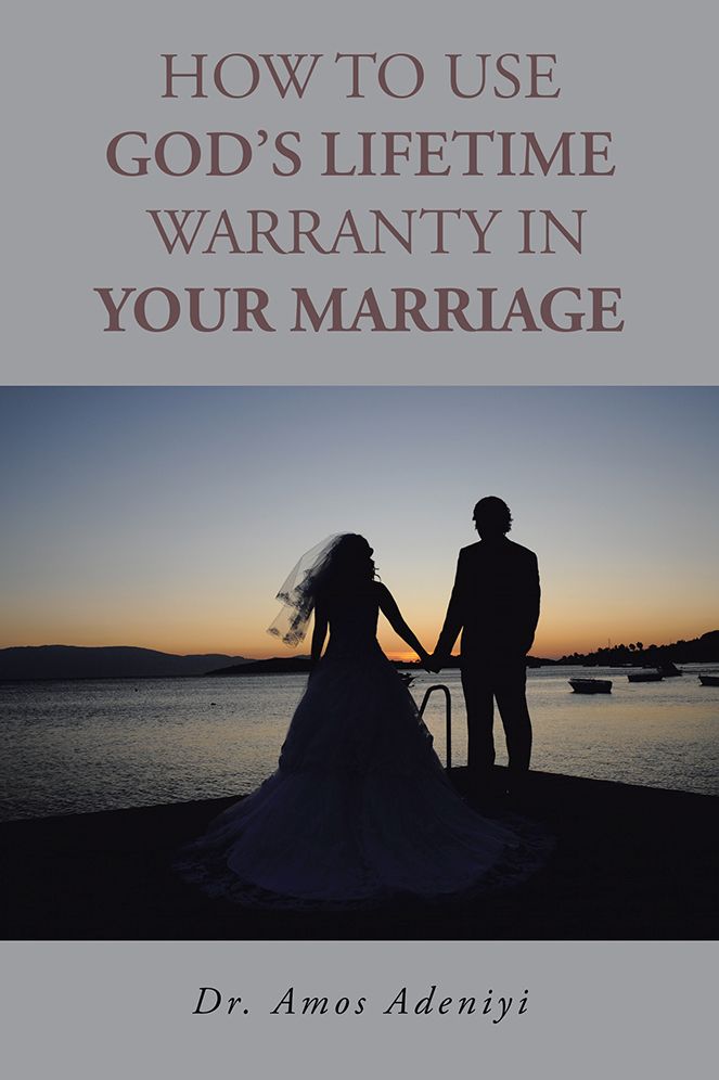 HOW TO USE GOD'S LIFETIME WARRANTY IN YOUR MARRIAGE