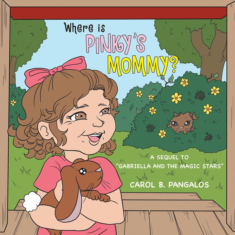 WHERE IS PINKY'S MOMMY?: A SEQUEL TO "GABRIELLA AND THE MAGIC STARS"