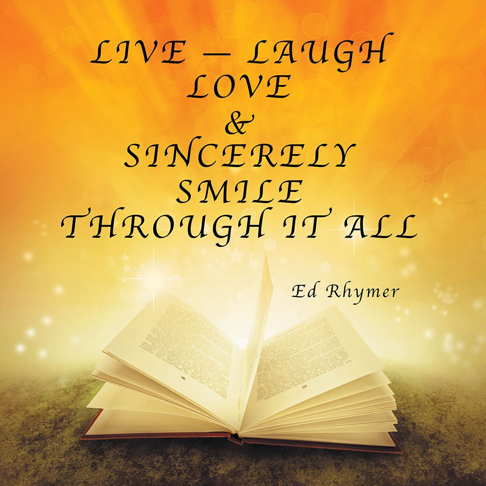Live -- Laugh Love & Sincerely Smile Through It All