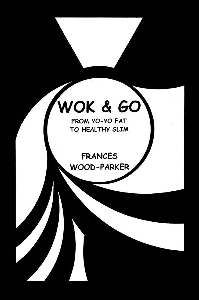 Wok & Go: From Yo-Yo Fat to Healthy Slim