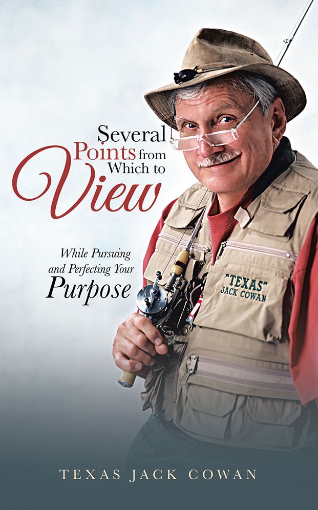 Several Points from Which to View: While Pursuing and Perfecting Your Purpose