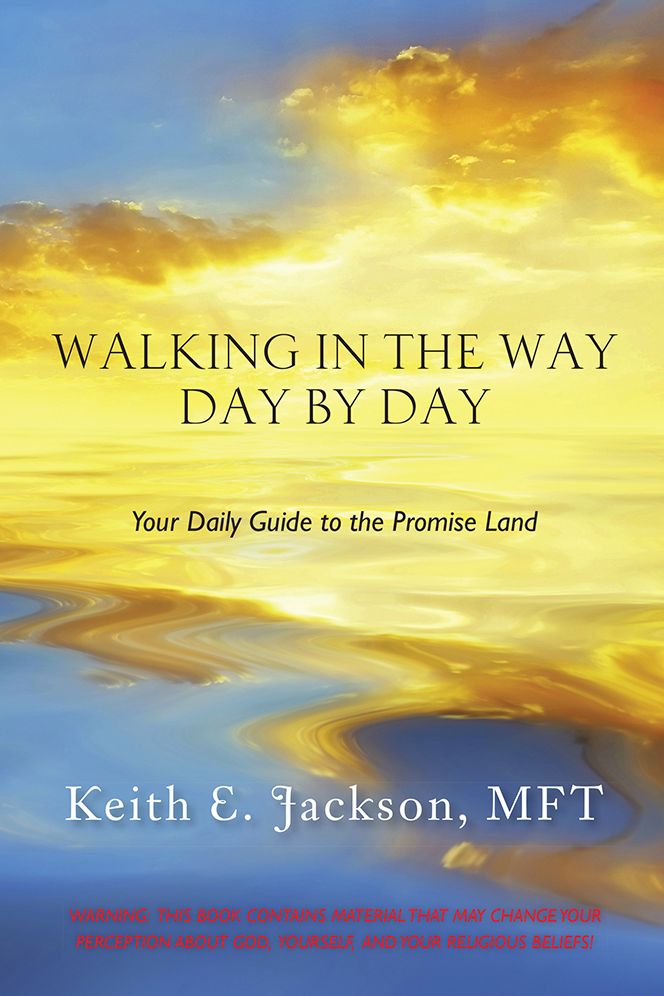 Walking in the Way Day by Day: Your Daily Guide to the Promise Land