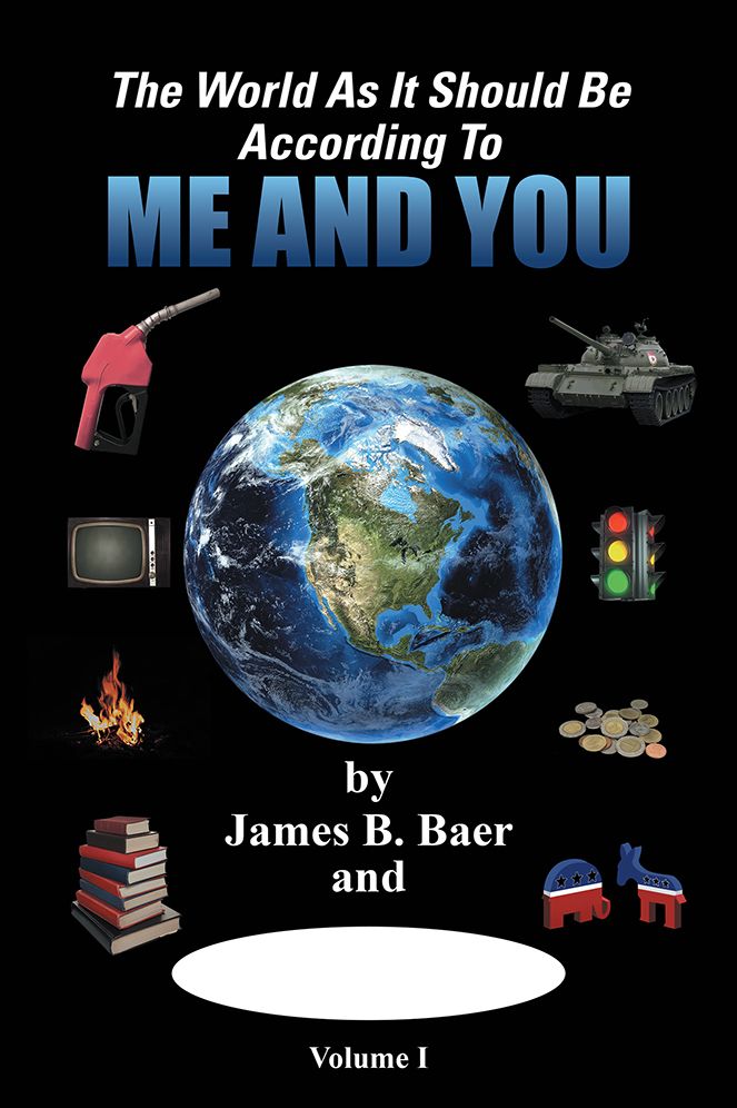 The World as It Should Be According to Me and YOU: Volume I