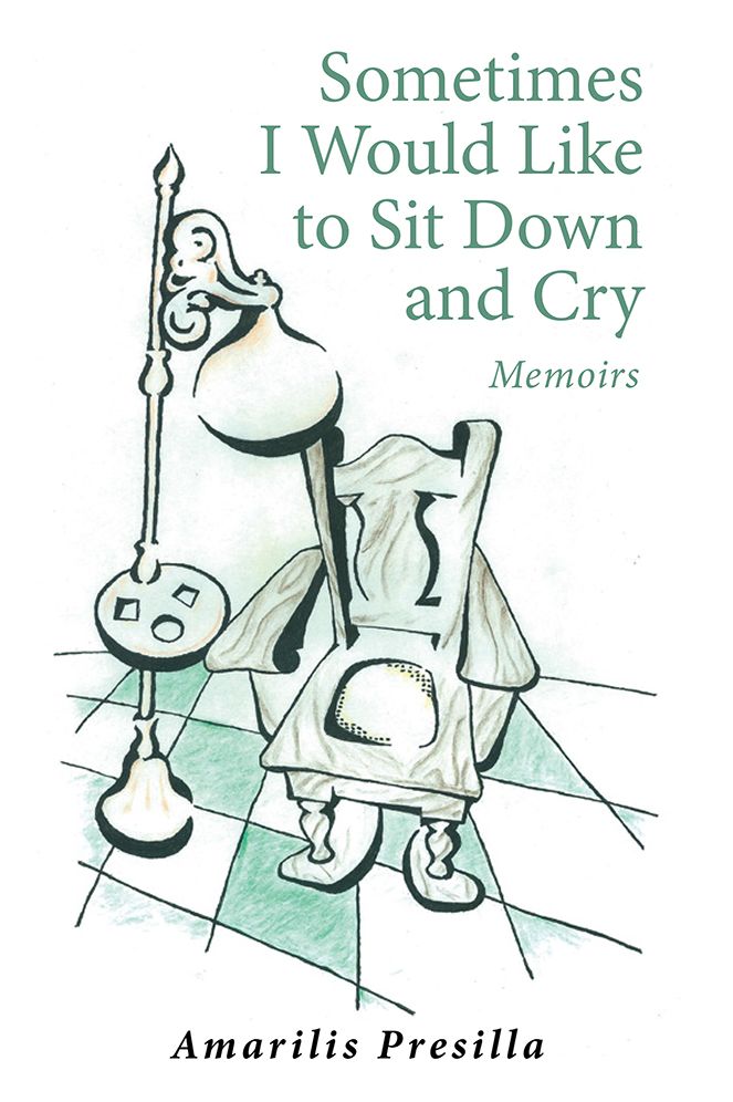 Sometimes I Would Like to Sit Down and Cry: Memoirs