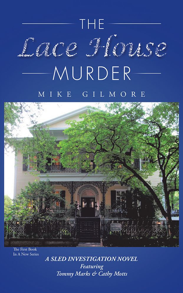 The Lace House Murder: A SLED INVESTIGATION NOVEL