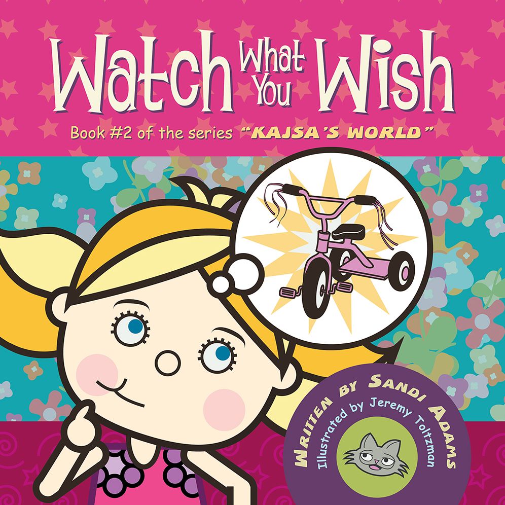 Watch What You Wish: Kajsa Conquers Her World