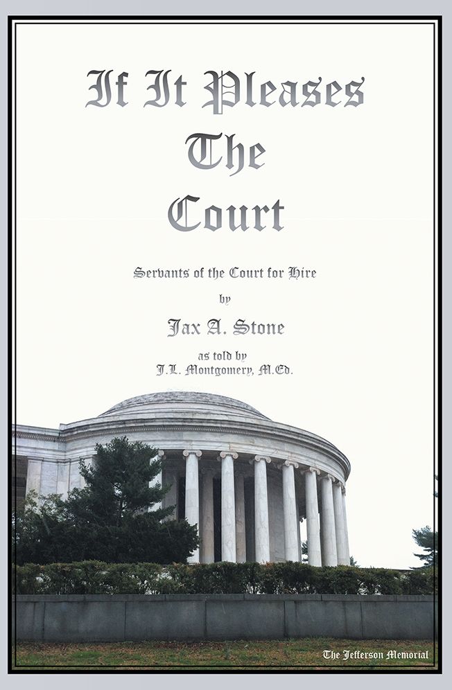 If It Pleases the Court: Servants of the Court for Hire