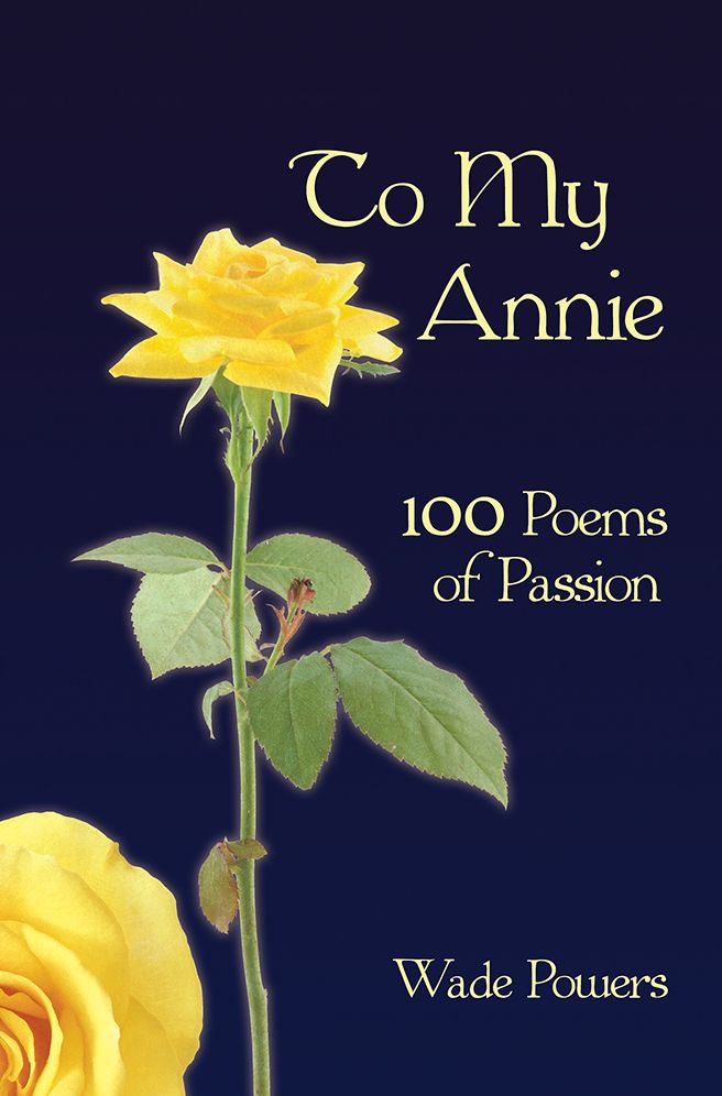 To My Annie: 100 Poems of Passion