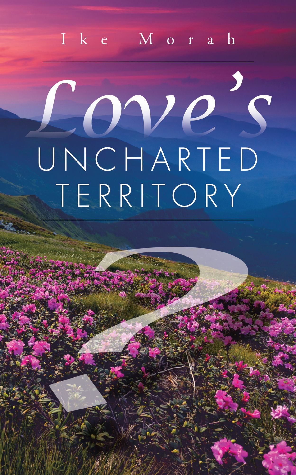 Love's Uncharted Territory