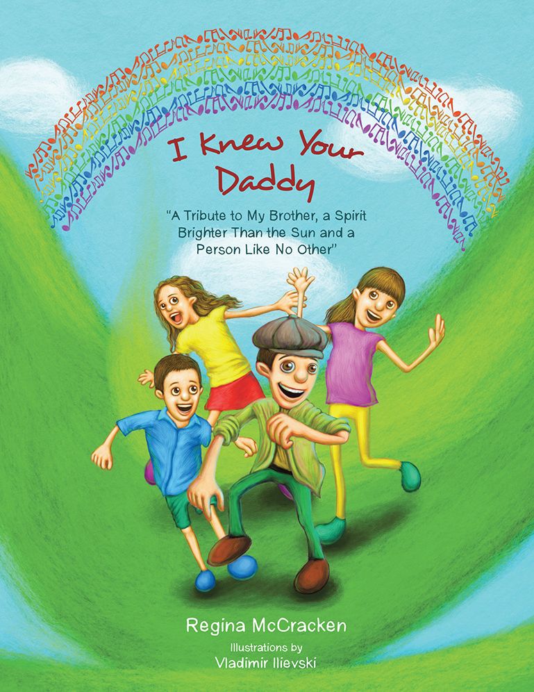 I Knew Your Daddy: "A Tribute to My Brother, a Spirit Brighter Than the Sun and a Person Like No Other"