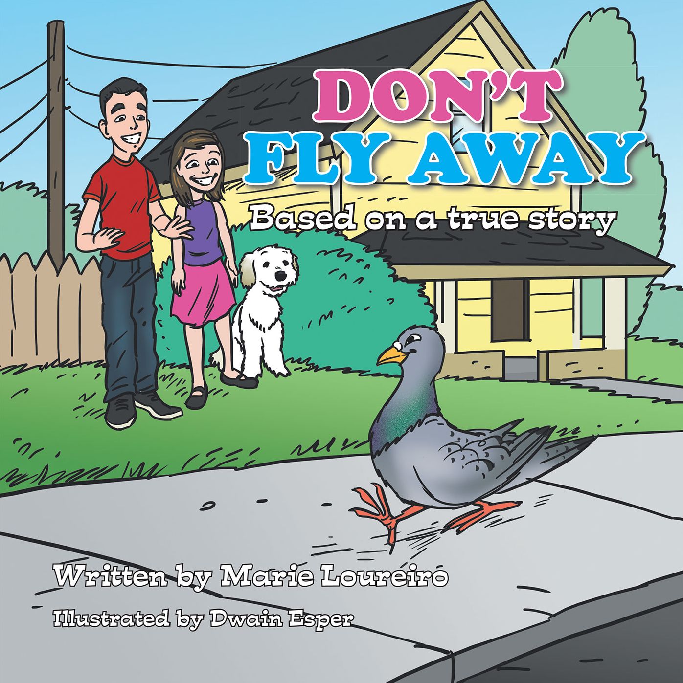 Don't Fly Away: Based on a true story
