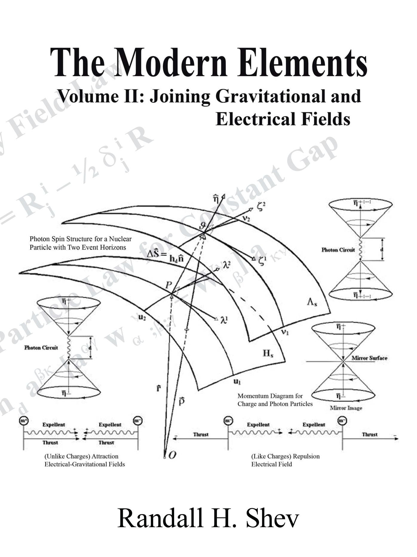 The Modern Elements: Volume Ii: Joining Gravitational and Electrical Fields