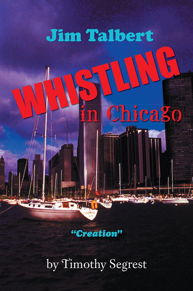 Jim Talbert Whistling in Chicago: "Creation"