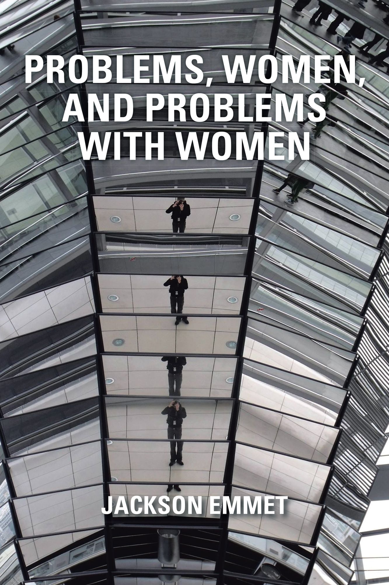 Problems, Women, and Problems with Women
