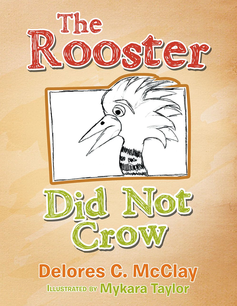 The Rooster Did Not Crow