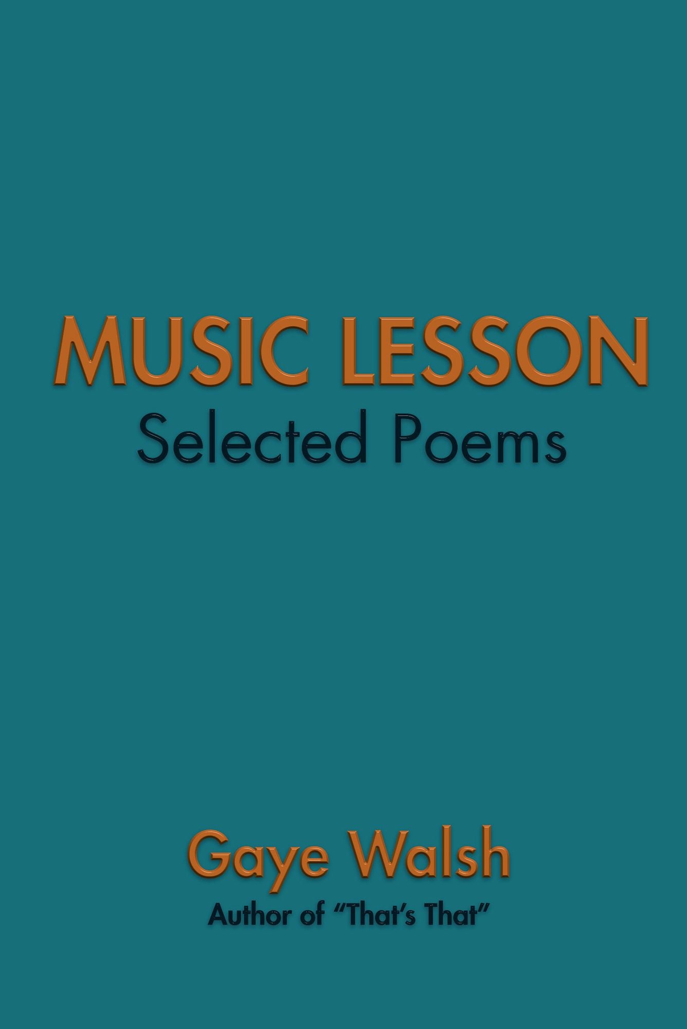 MUSIC LESSON: Selected Poems