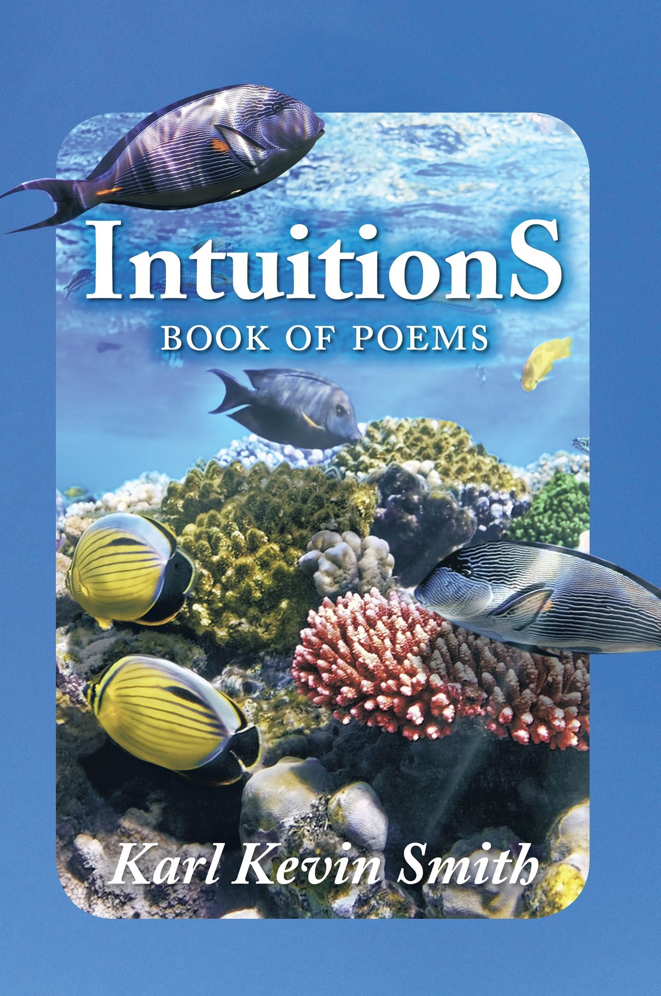 Intuitions: Book of Poems
