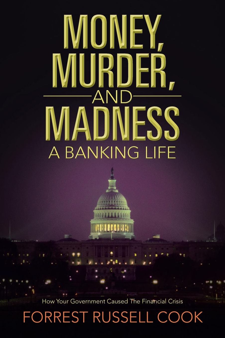 Money, Murder, and Madness: A Banking Life