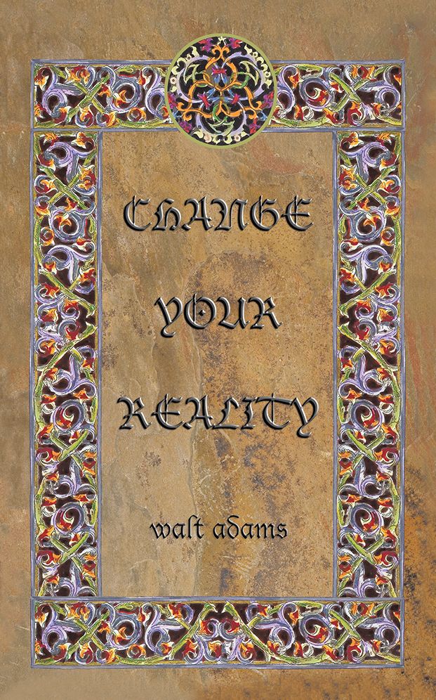 CHANGE YOUR REALITY