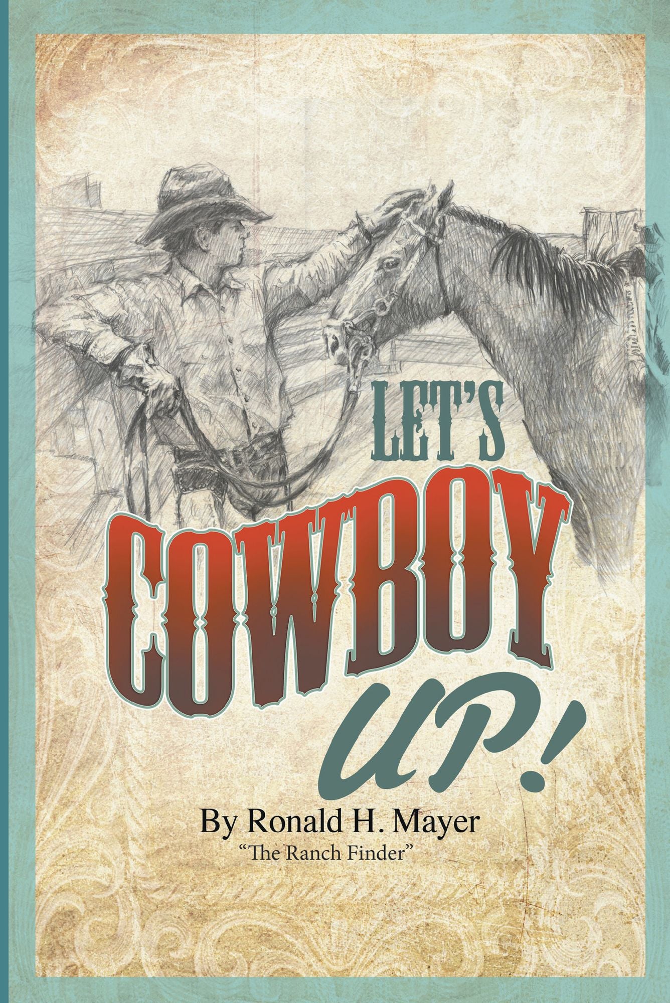 Let's Cowboy Up!: The Ranch Finder