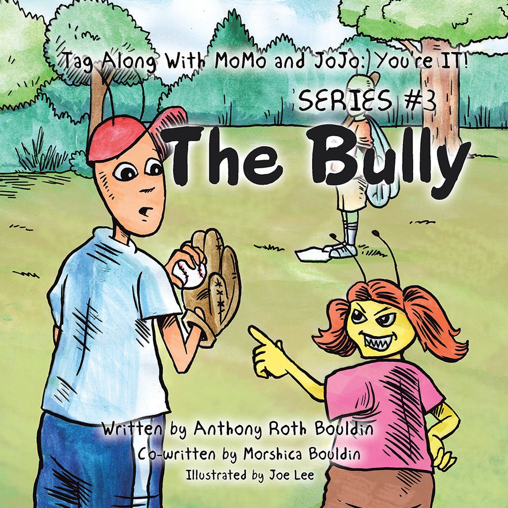 Tag Along with Momo and Jojo: You're It!: Series #3: the Bully
