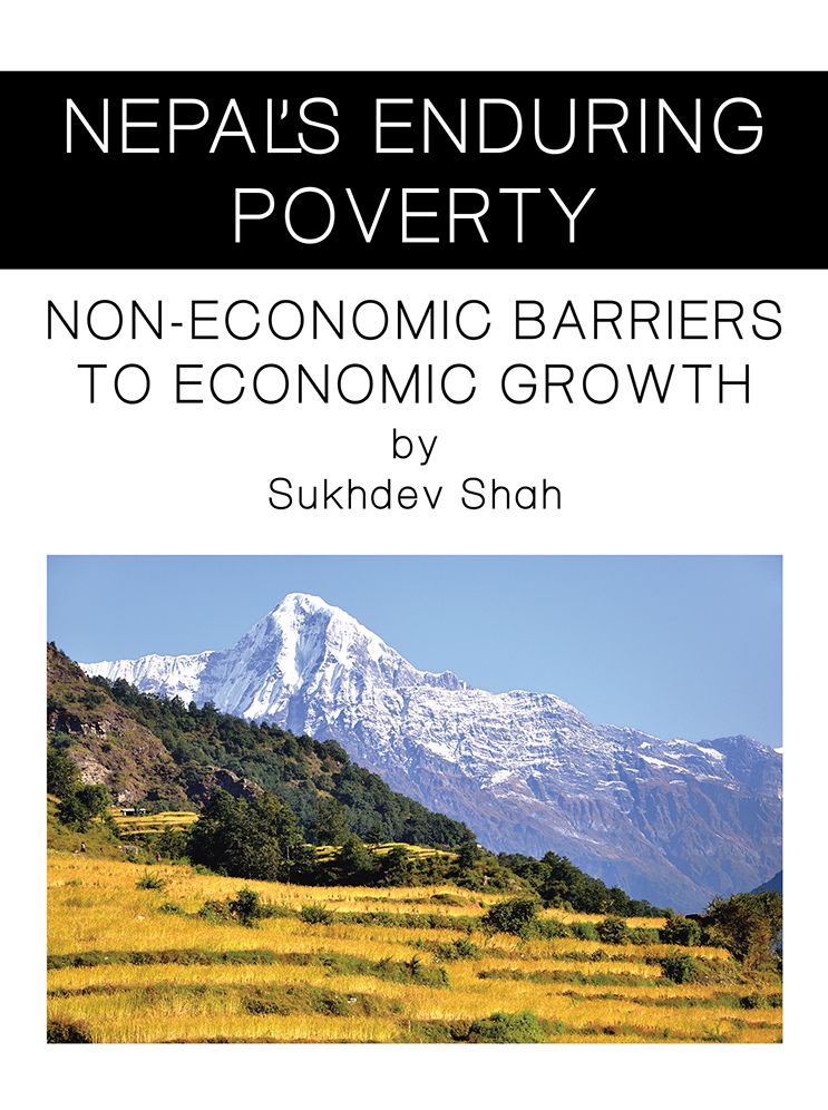 Nepal's Enduring Poverty: Non-Economic Barriers to Economic Growth