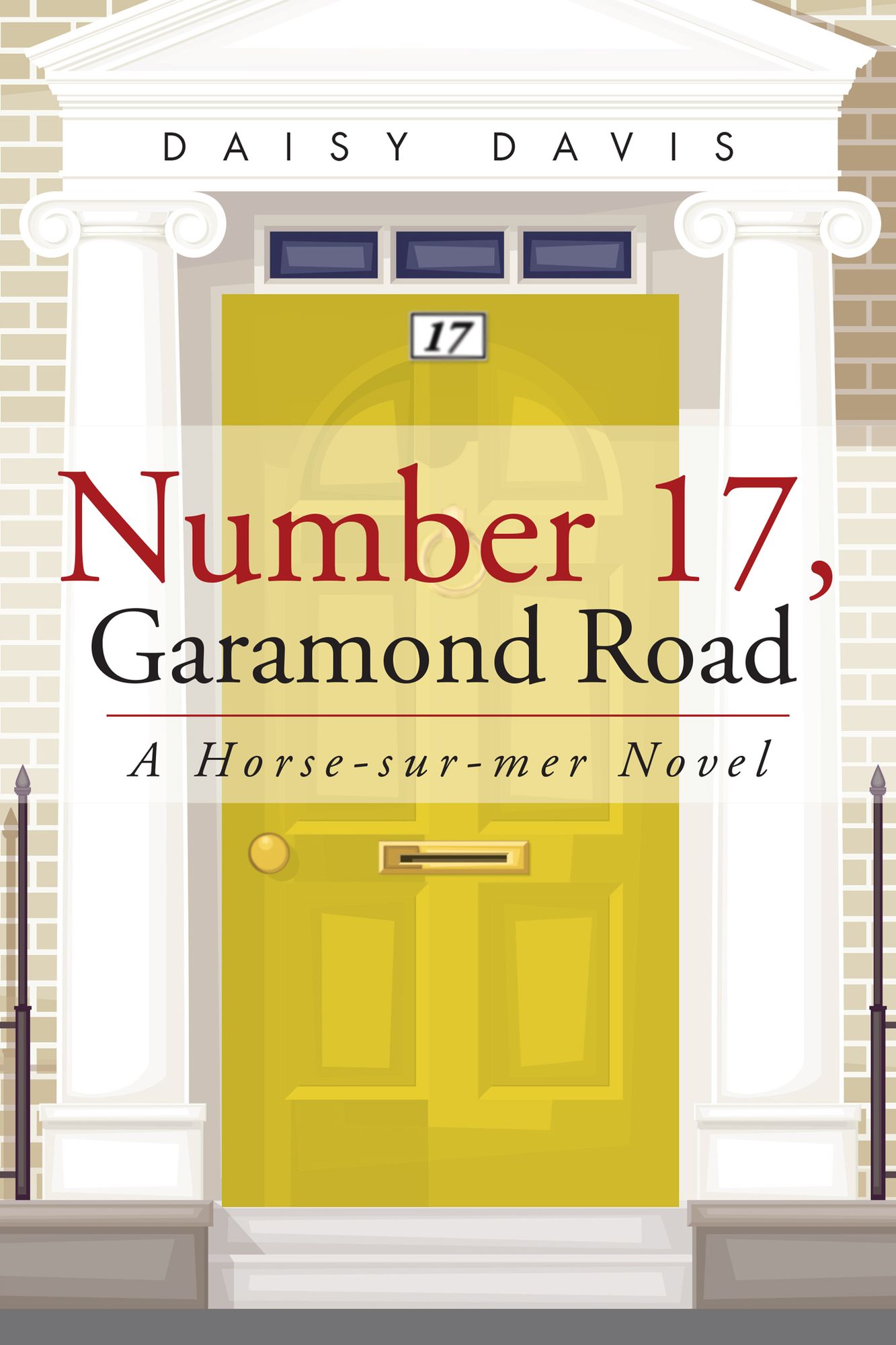 Number 17, Garamond Road: A Horse-sur-mer Novel