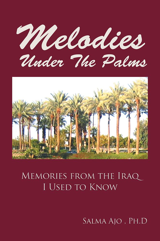Melodies Under The Palms: Memories from the Iraq I Used to Know