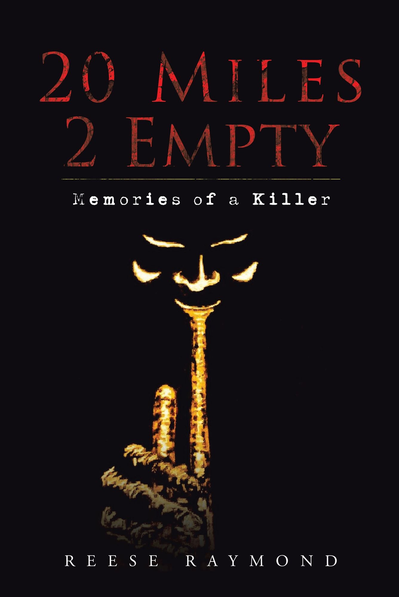 20 Miles 2 Empty: Memories of a Killer