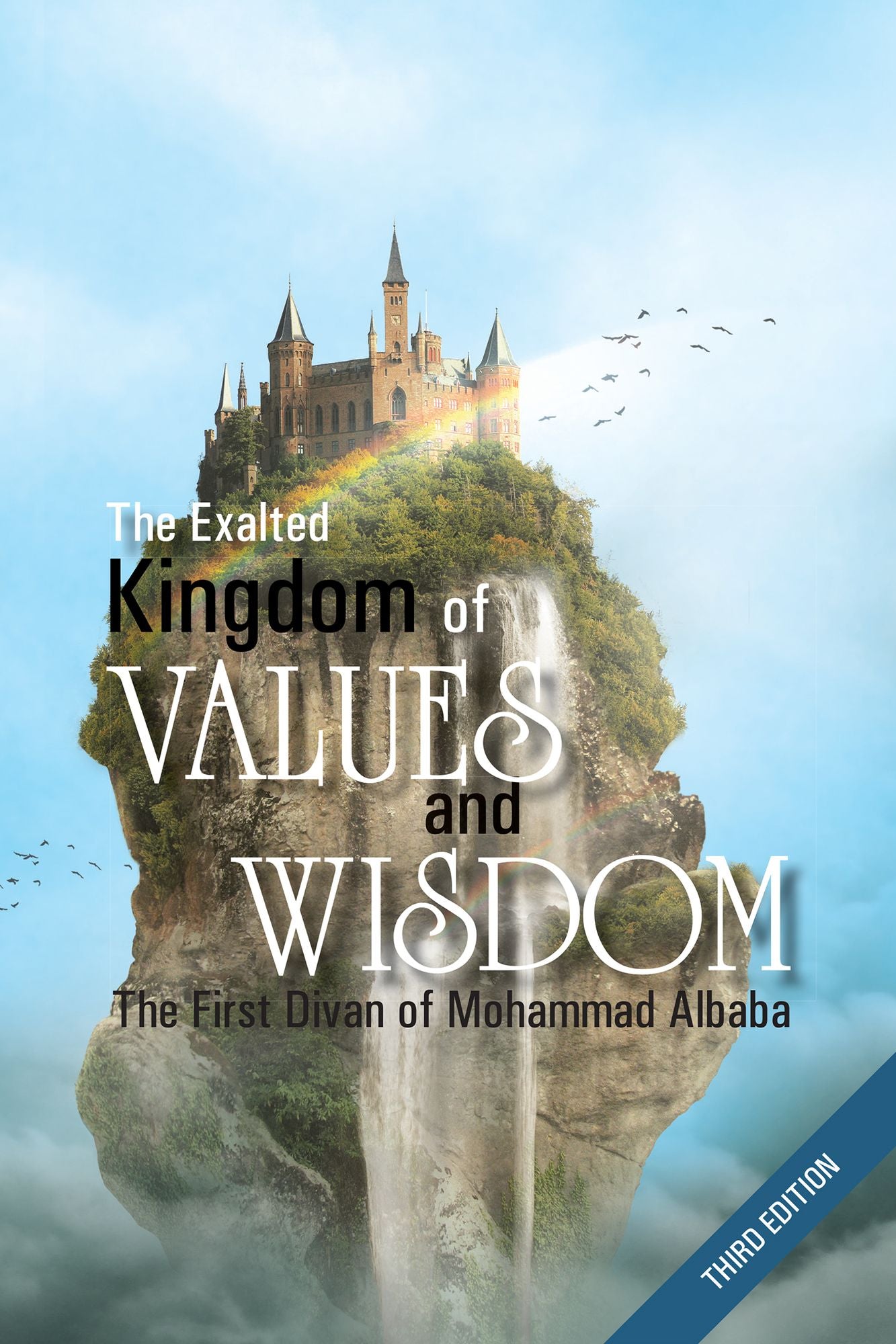 The Exalted Kingdom of Values and Wisdom: Third Edition