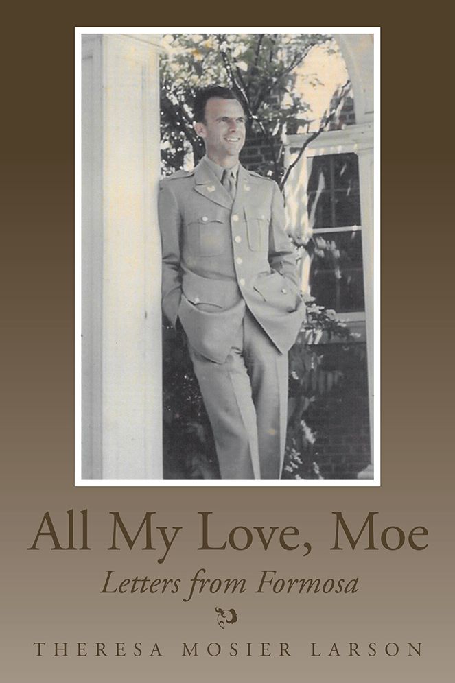 All My Love, Moe: Letters from Formosa