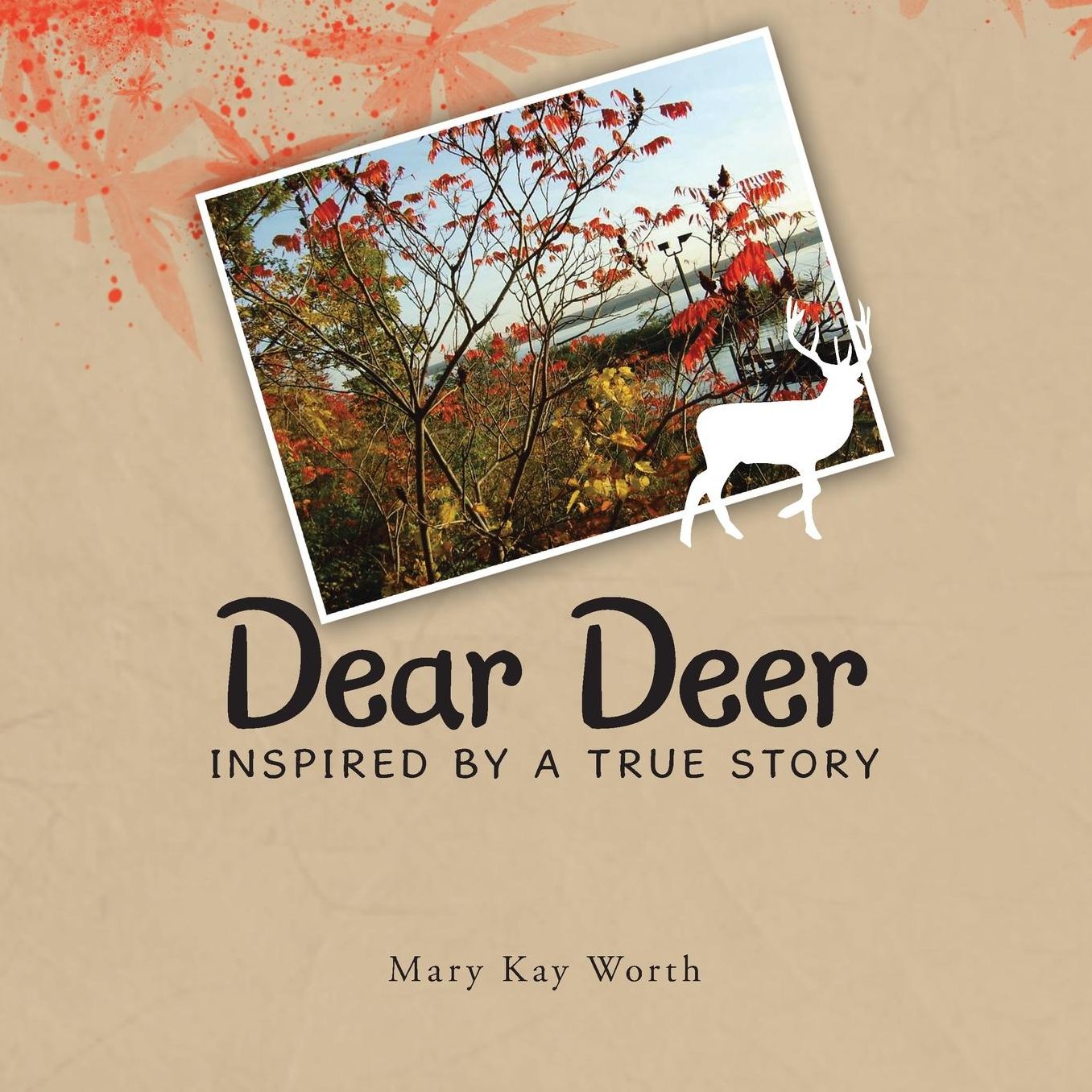 Dear Deer: Inspired by a True Story