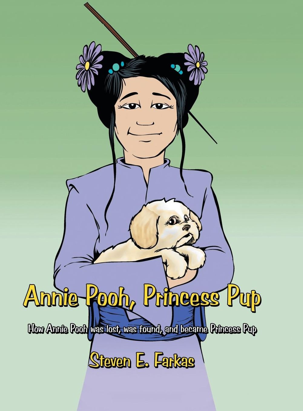 Annie Pooh, Princess Pup: How Annie Pooh was lost, was found, and became Princess Pup