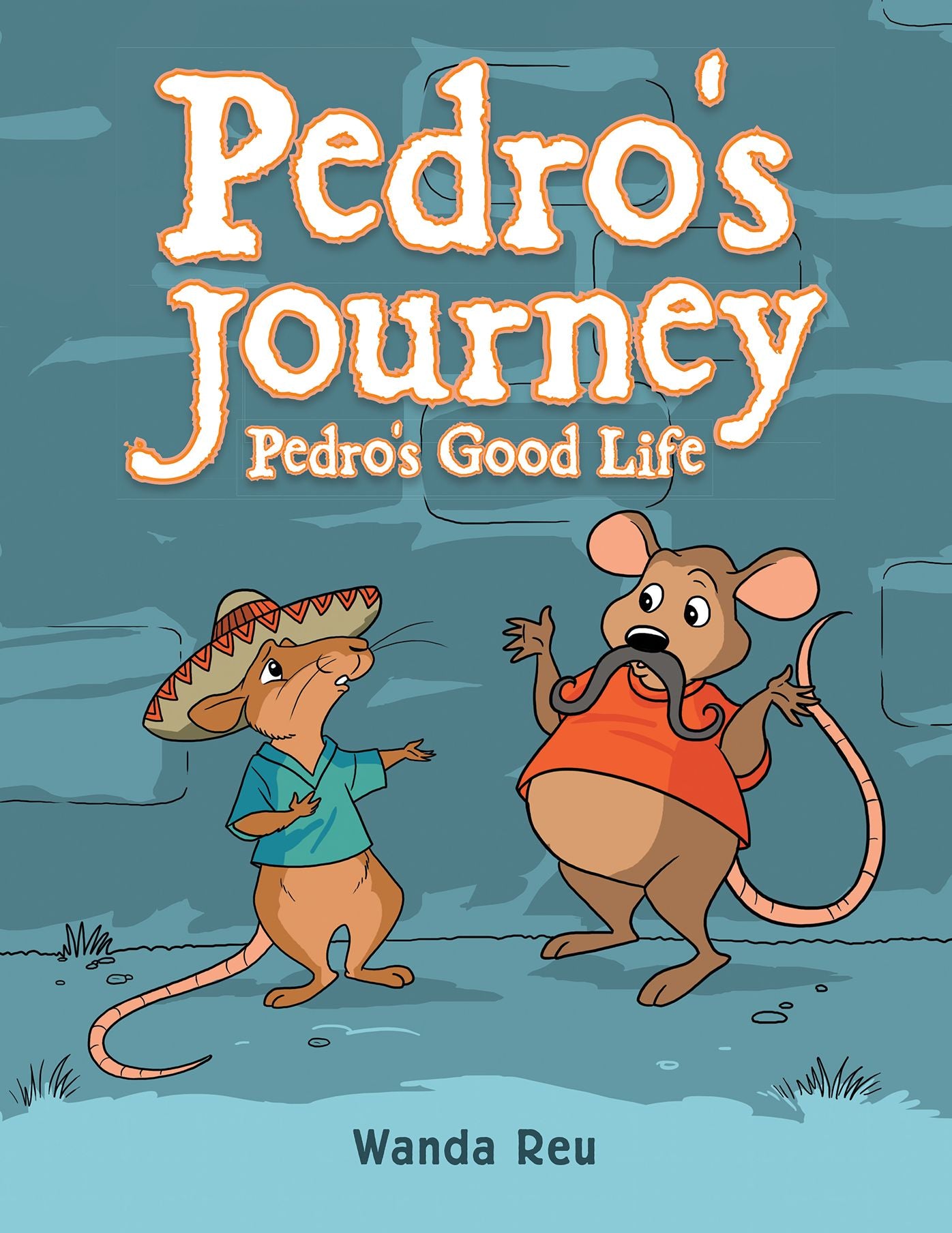 Pedro'S Journey: Pedro's Good Life