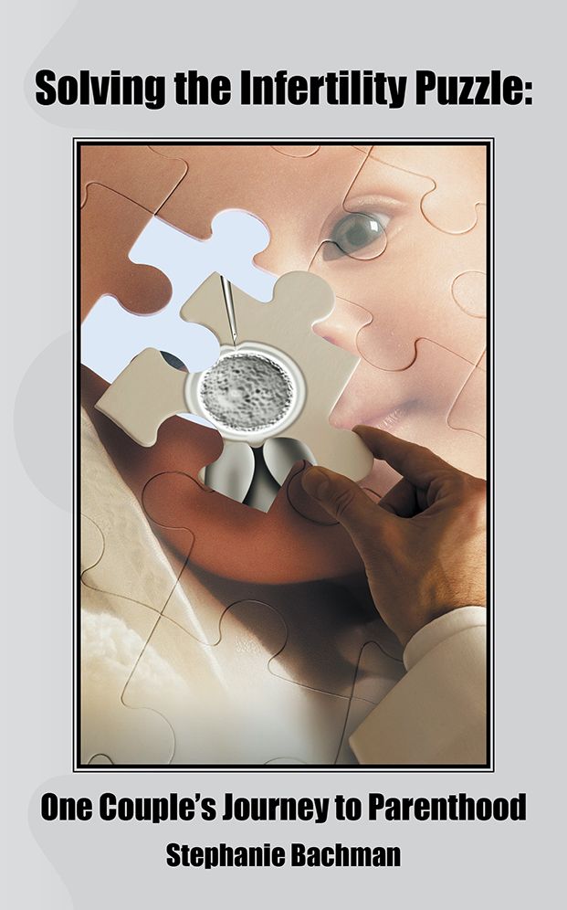 Solving the Infertility Puzzle:: One Couple's Journey to Parenthood