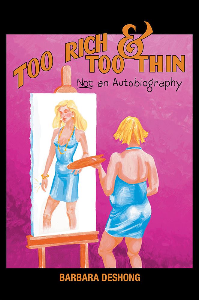 Too Rich and Too Thin, Not an Autobiography