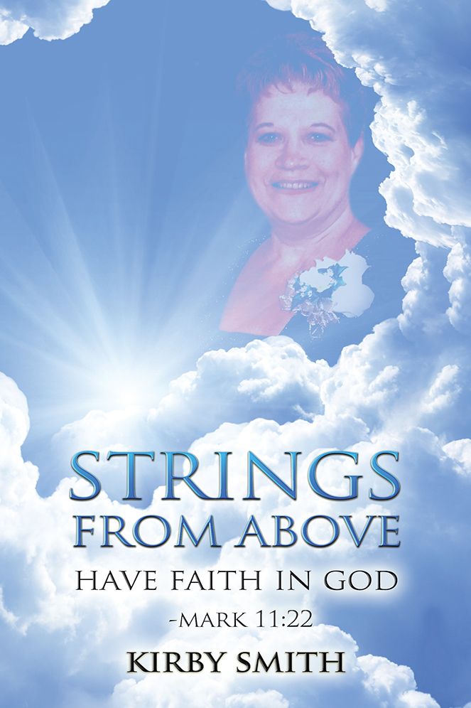 Strings from Above: Have Faith in God Mark 11:22
