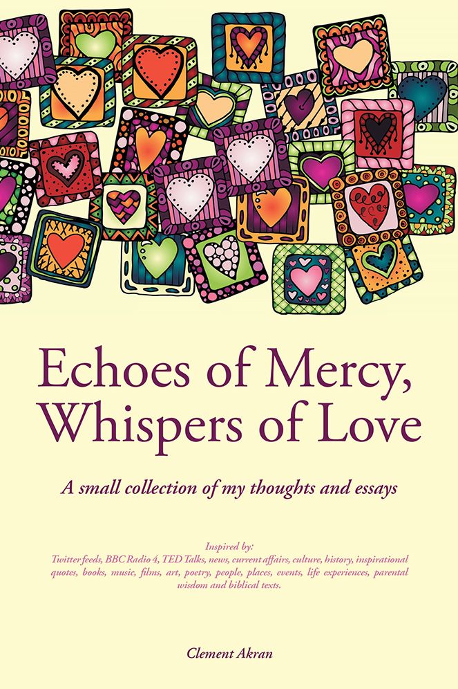 Echoes of Mercy, Whispers of Love: A Collection of Thoughts and Essays