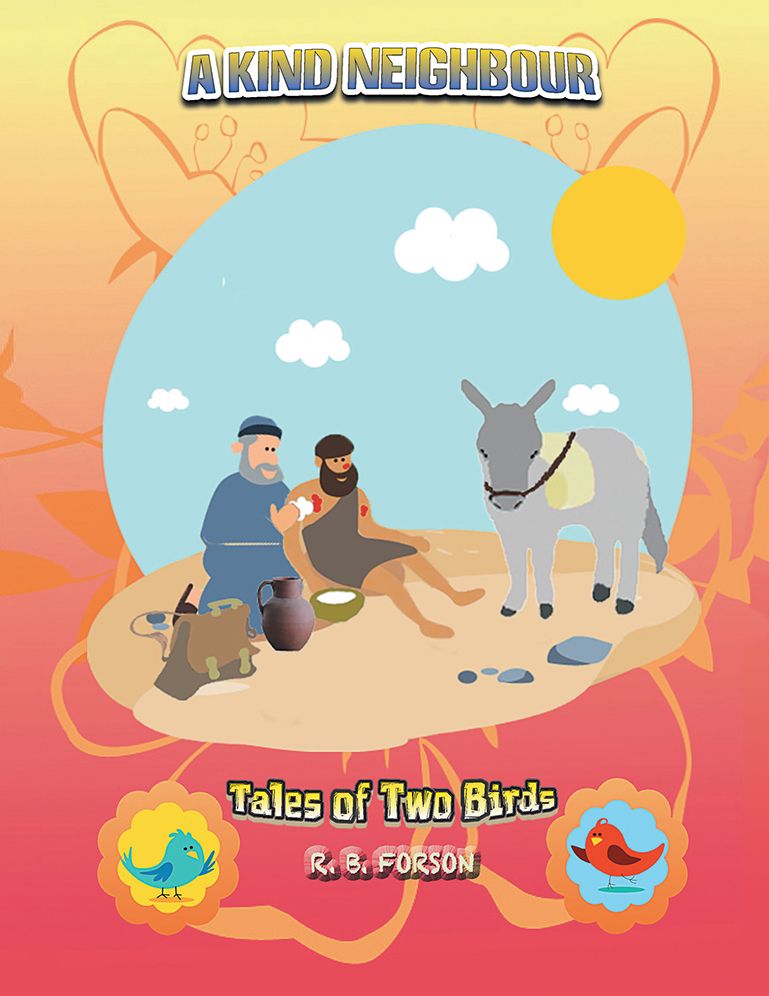 A KIND NEIGHBOUR: Tales of Two Birds