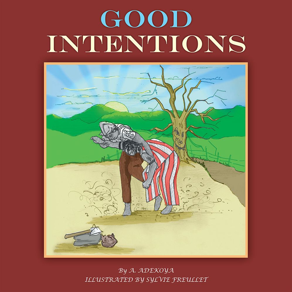 GOOD INTENTIONS