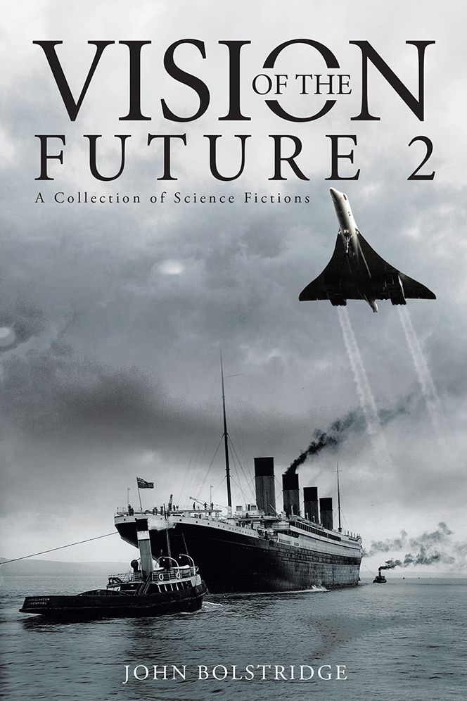 VISION OF THE FUTURE 2: A Collection of Science Fictions