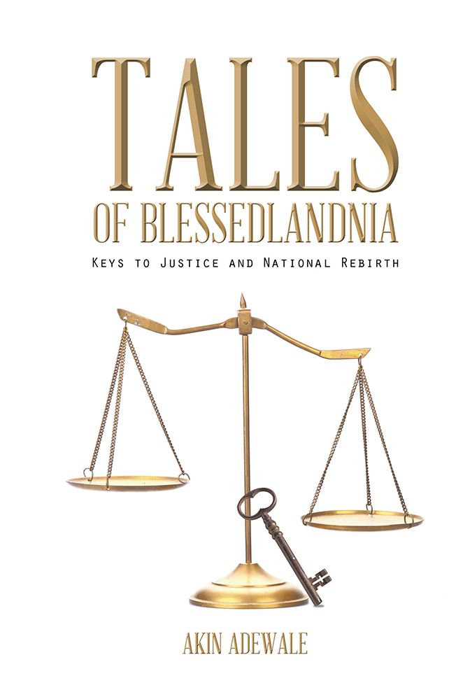 TALES OF BLESSEDLANDNIA: Keys to Justice and National Rebirth