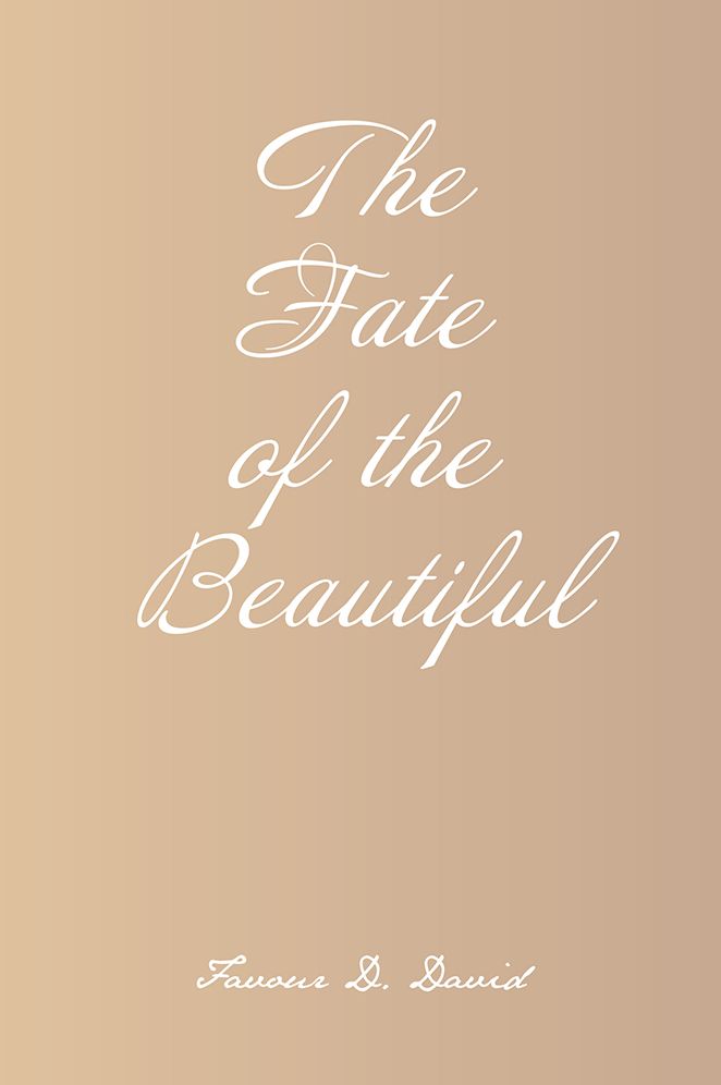 The Fate of the Beautiful