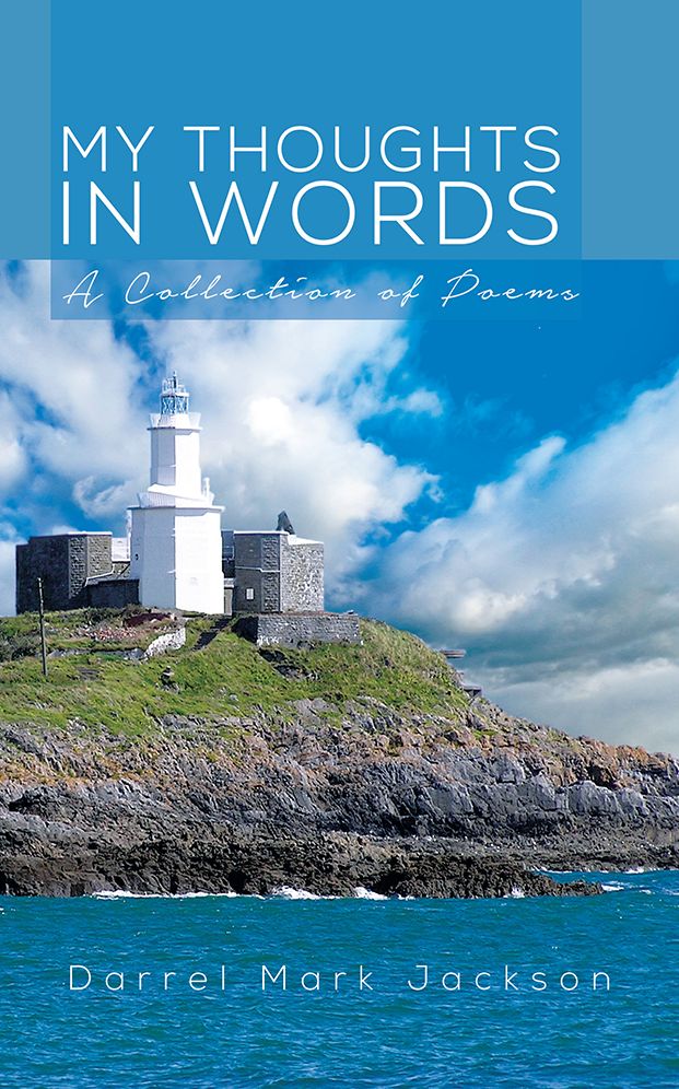 My Thoughts in Words: A Collection of Poems