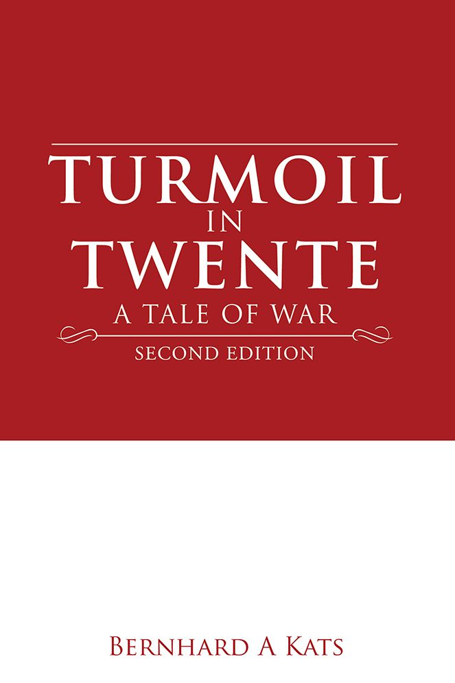 TURMOIL IN TWENTE: A TALE OF WAR