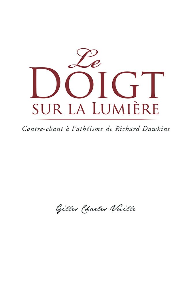 Le doigt sur la Lumière: Contre-chant à l'athéisme de Richard Dawkins